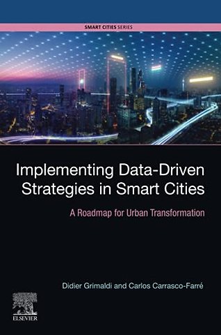 Implementing Data-Driven Strategies in Smart Cities