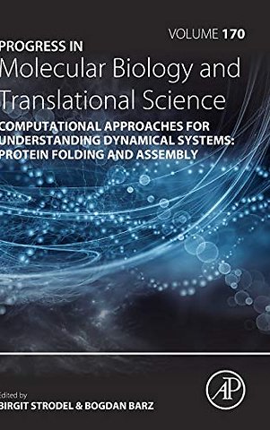 Computational Approaches for Understanding Dynamical Systems: Protein Folding and Assembly