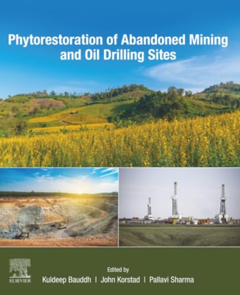 Phytorestoration of Abandoned Mining and Oil Drilling Sites