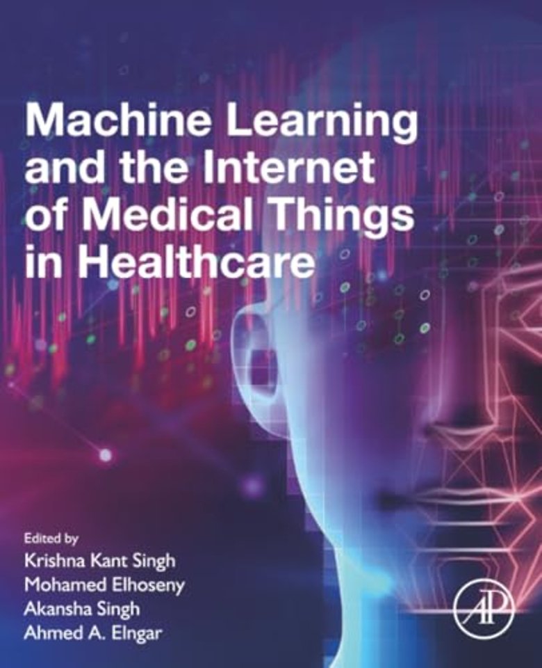 Machine Learning and the Internet of Medical Things in Healthcare