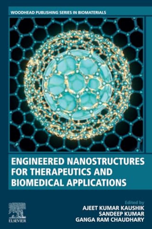 Engineered Nanostructures for Therapeutics and Biomedical Applications