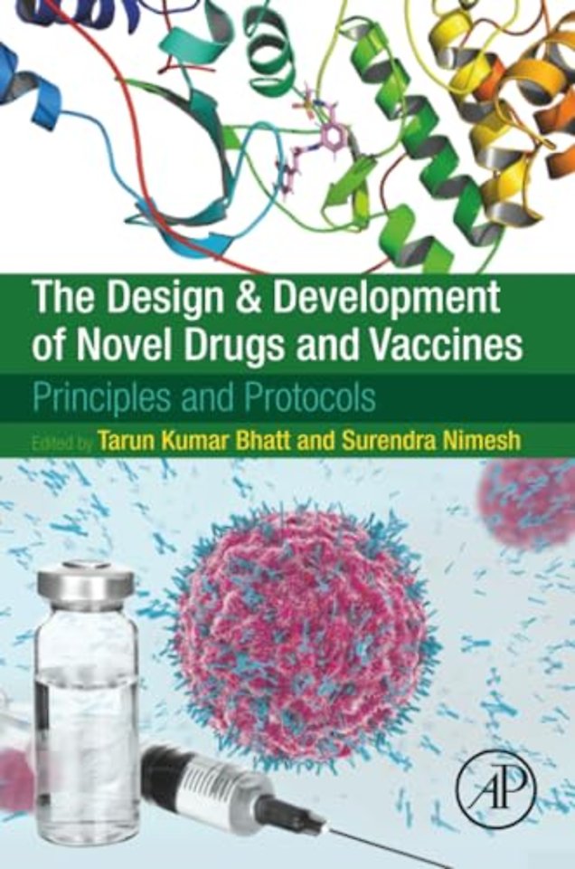The Design and Development of Novel Drugs and Vaccines