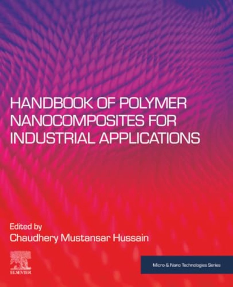 Handbook of Polymer Nanocomposites for Industrial Applications