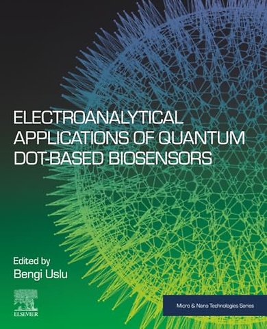 Electroanalytical Applications of Quantum Dot-Based Biosensors