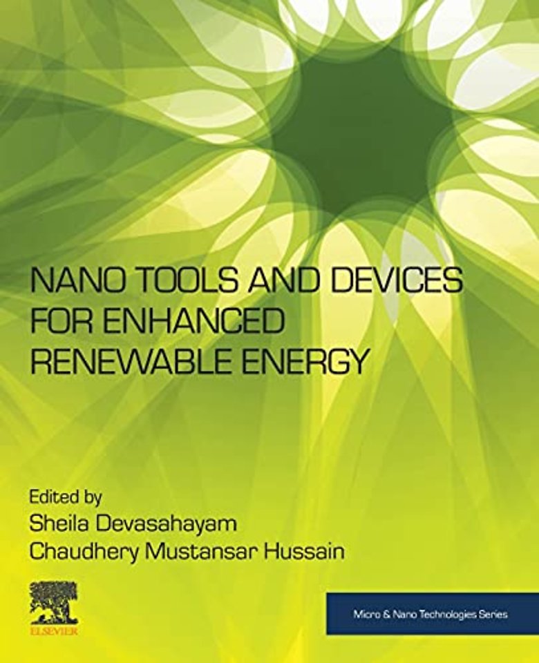 Nano Tools and Devices for Enhanced Renewable Energy