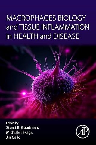 Macrophages Biology and Tissue Inflammation in Health and Disease