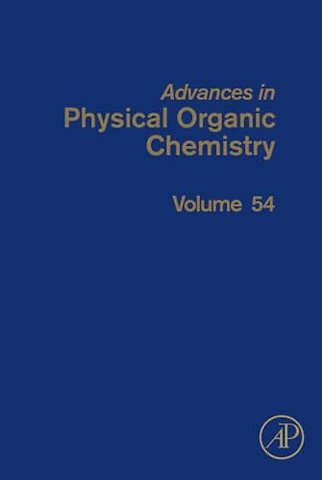 Advances in Physical Organic Chemistry