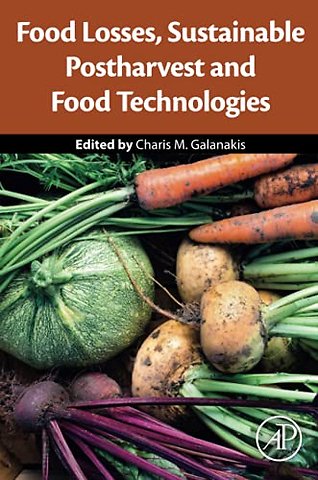 Food Losses, Sustainable Postharvest and Food Technologies