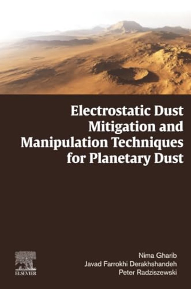Electrostatic Dust Mitigation and Manipulation Techniques for Planetary Dust