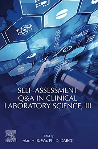 Self-assessment Q&A in Clinical Laboratory Science, III