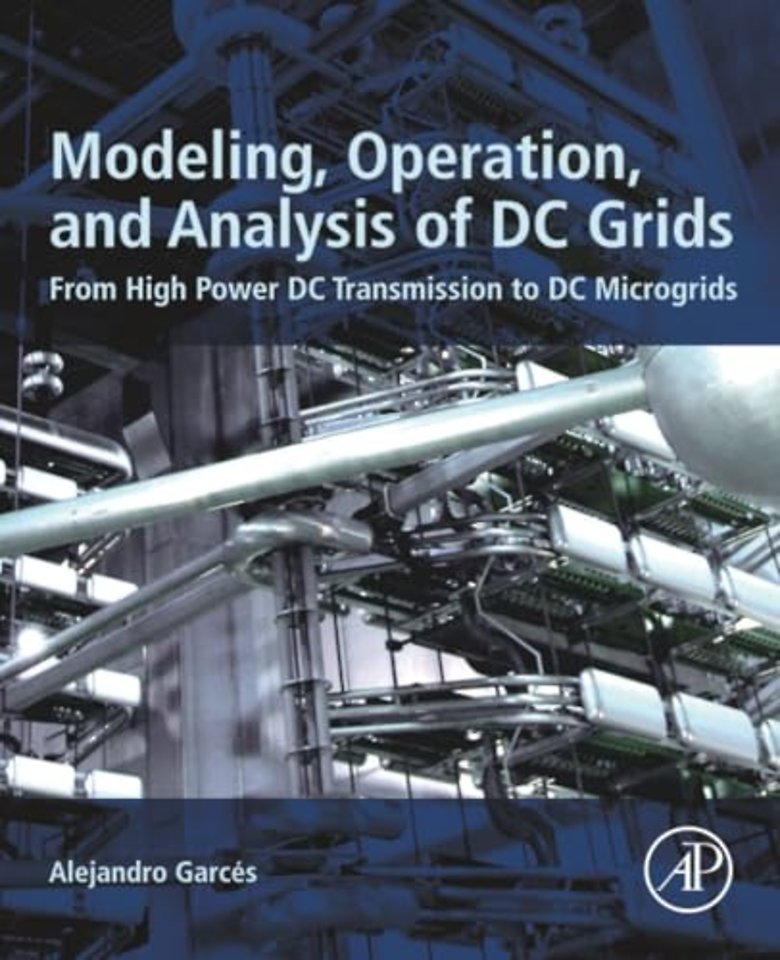 Modeling, Operation, and Analysis of DC Grids