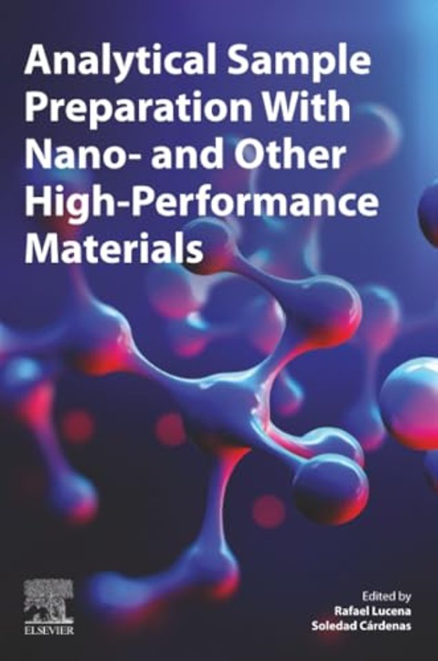 Analytical Sample Preparation With Nano- and Other High-Performance Materials