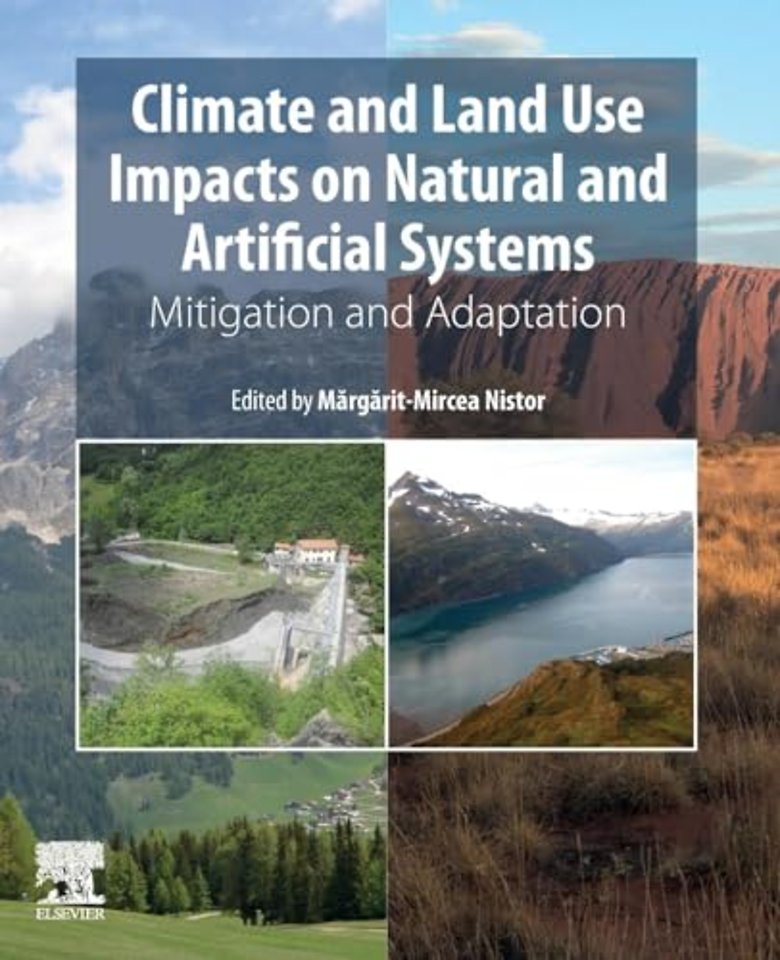 Climate and Land Use Impacts on Natural and Artificial Systems