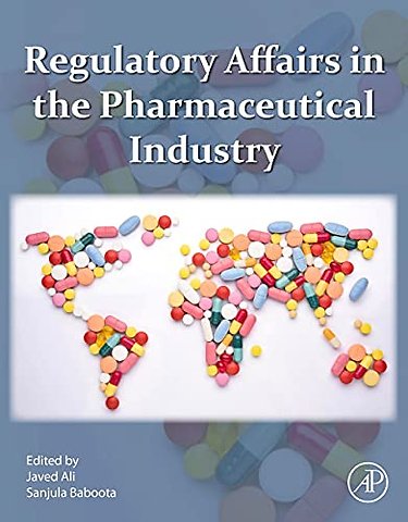 Regulatory Affairs in the Pharmaceutical Industry