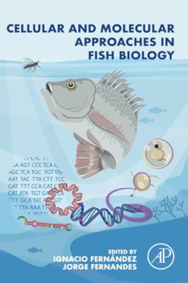 Cellular and Molecular Approaches in Fish Biology
