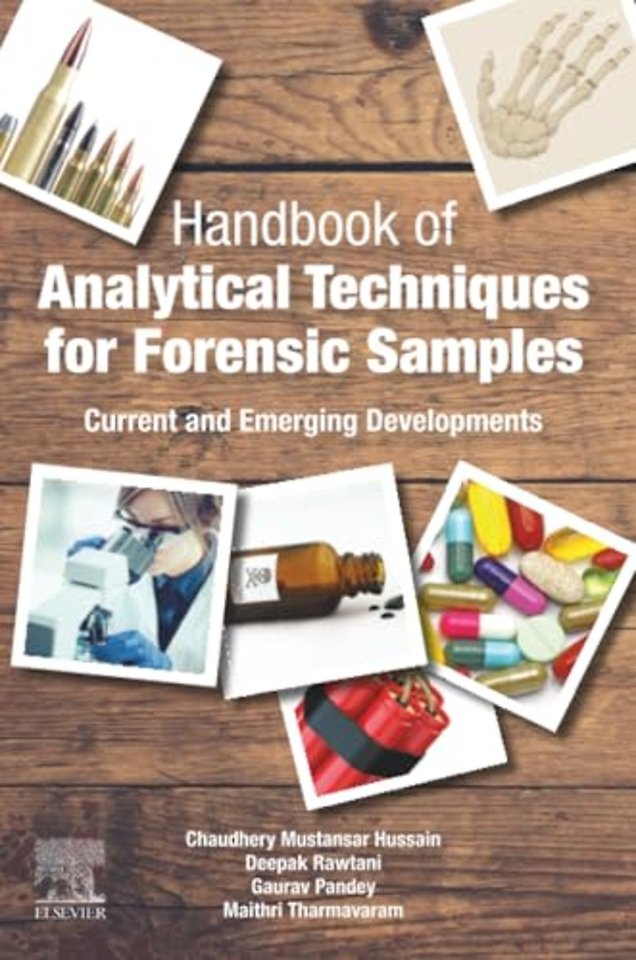 Handbook of Analytical Techniques for Forensic Samples