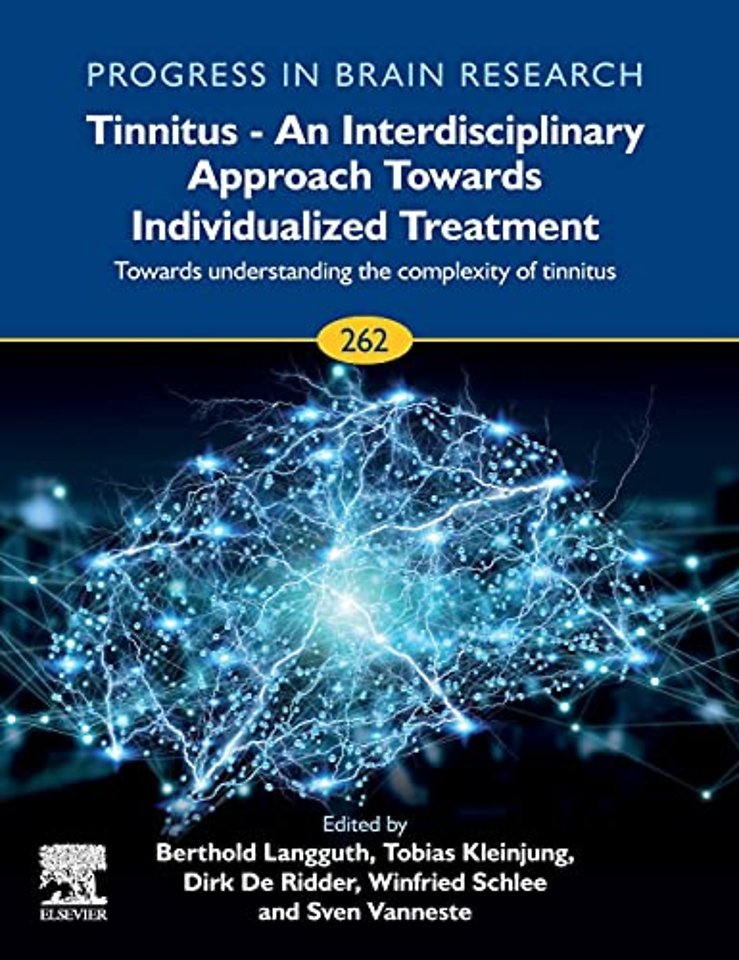Tinnitus - An Interdisciplinary Approach Towards Individualized Treatment: Towards Understanding the Complexity of Tinnitus