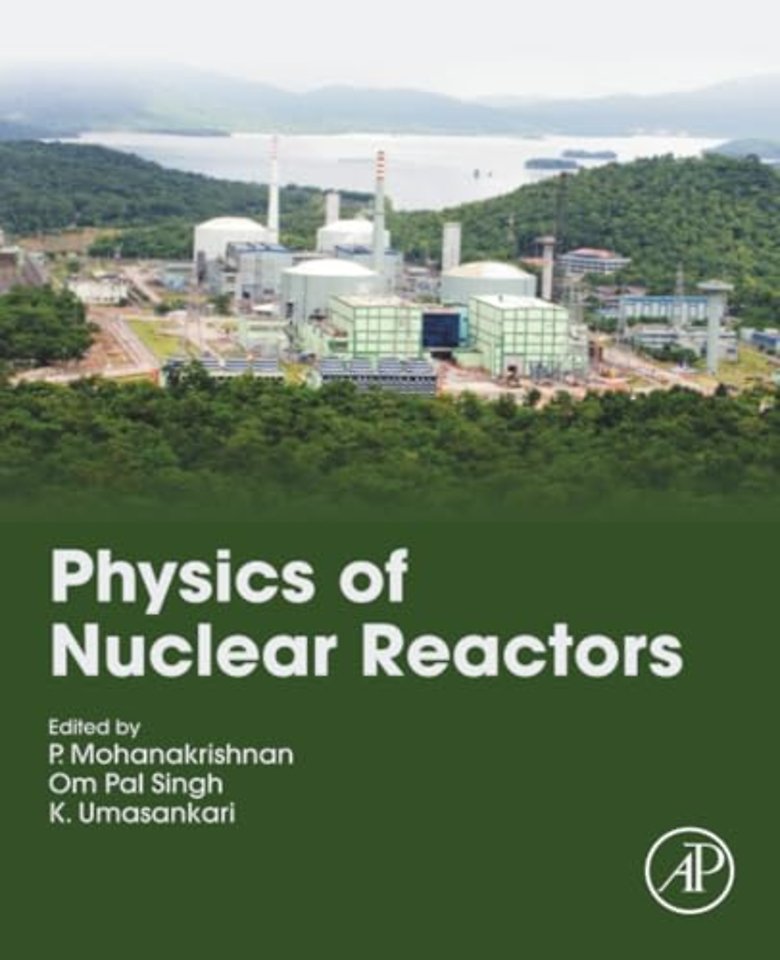 Physics of Nuclear Reactors