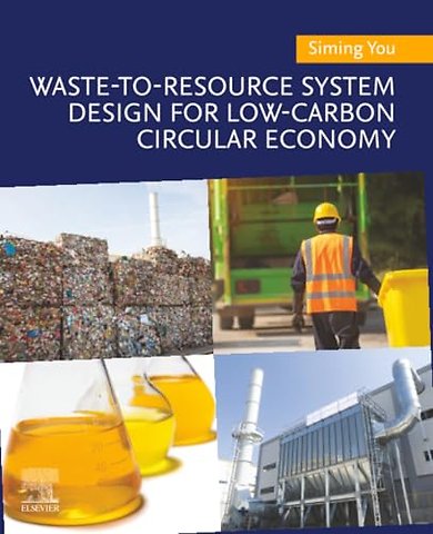 Waste-to-Resource System Design for Low-Carbon Circular Economy