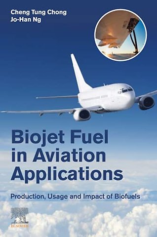 Biojet Fuel in Aviation Applications