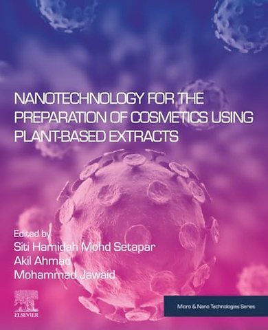 Nanotechnology for the Preparation of Cosmetics using Plant-Based Extracts