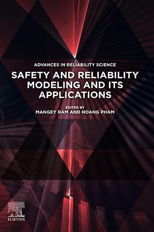 Safety and Reliability Modeling and Its Applications