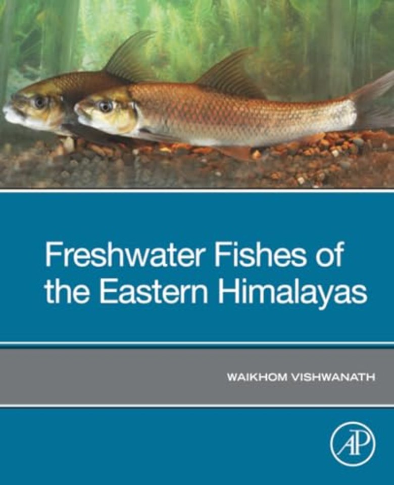Freshwater Fishes of the Eastern Himalayas