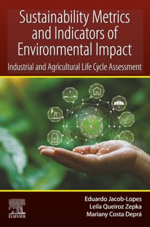 Sustainability Metrics and Indicators of Environmental Impact