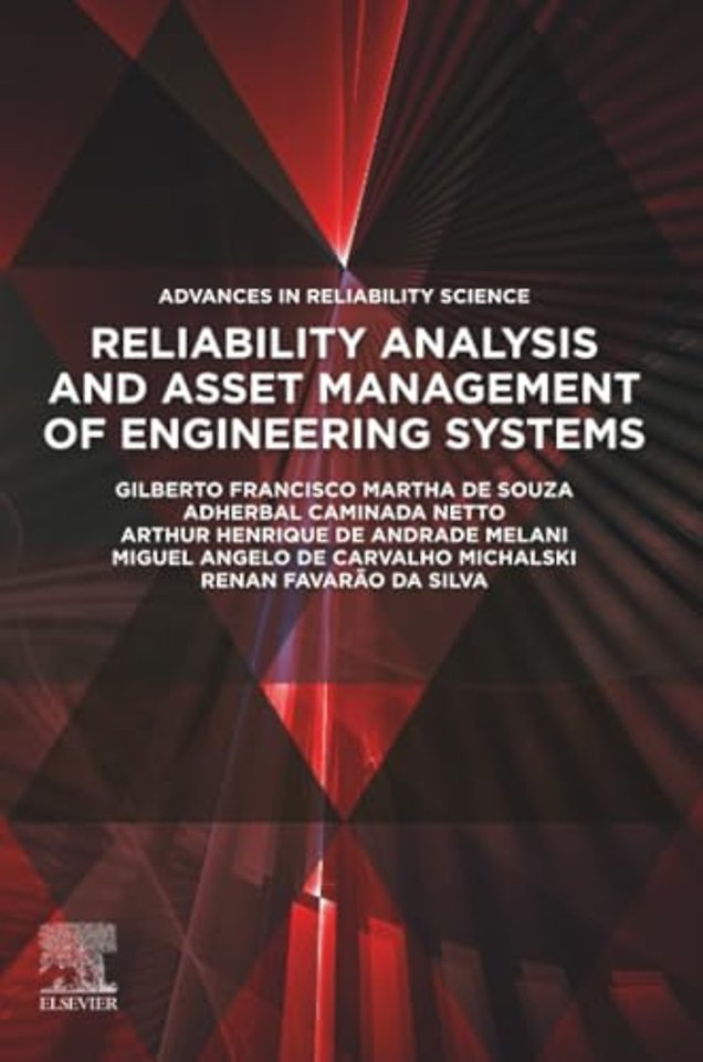 Reliability Analysis and Asset Management of Engineering Systems