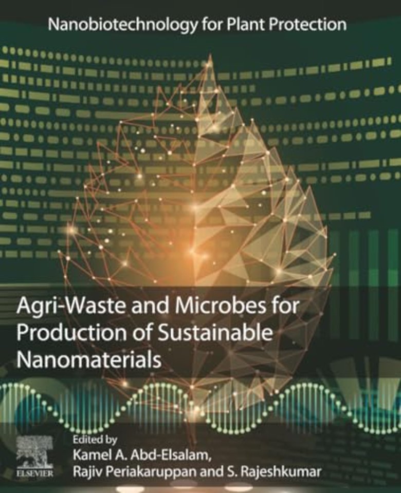 Agri-Waste and Microbes for Production of Sustainable Nanomaterials