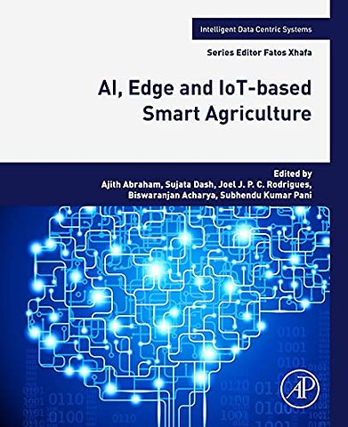 AI, Edge and IoT-based Smart Agriculture