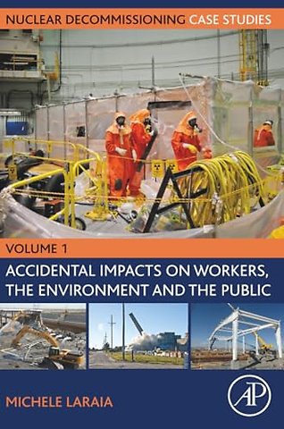 Nuclear Decommissioning Case Studies