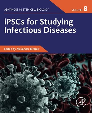iPSCs for Studying Infectious Diseases