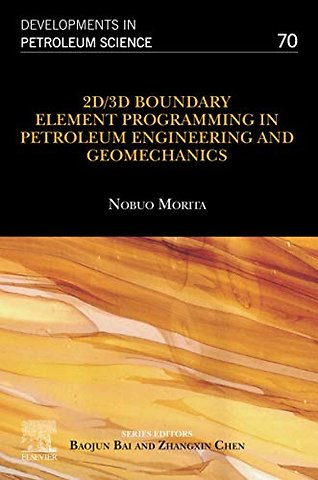 2D/3D Boundary Element Programming in Petroleum Engineering and Geomechanics