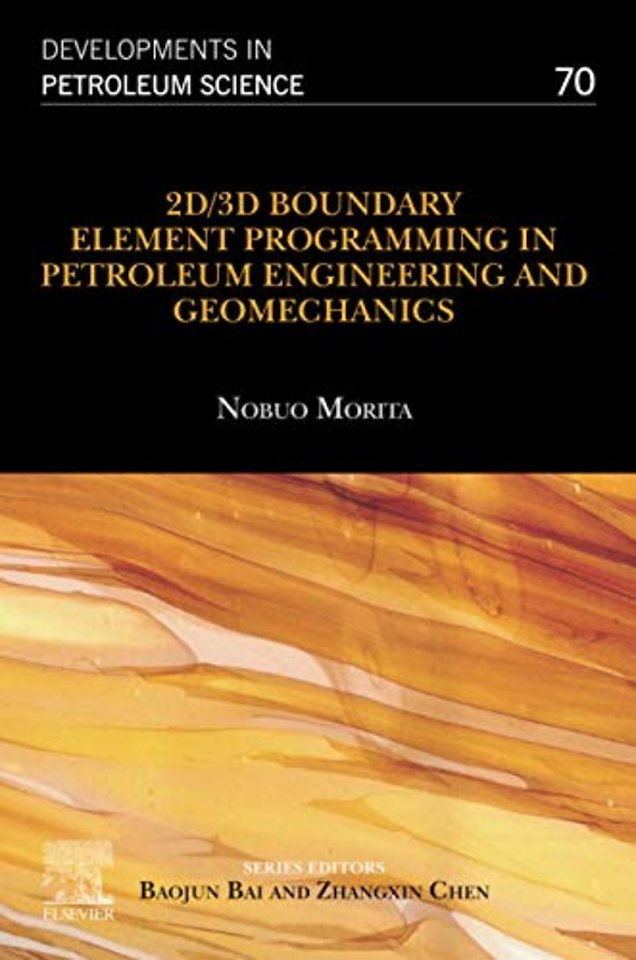 2D/3D Boundary Element Programming in Petroleum Engineering and Geomechanics
