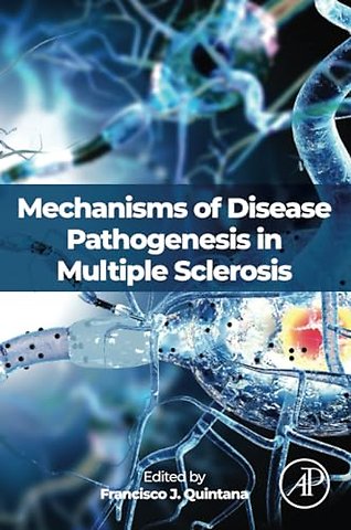 Mechanisms of Disease Pathogenesis in Multiple Sclerosis