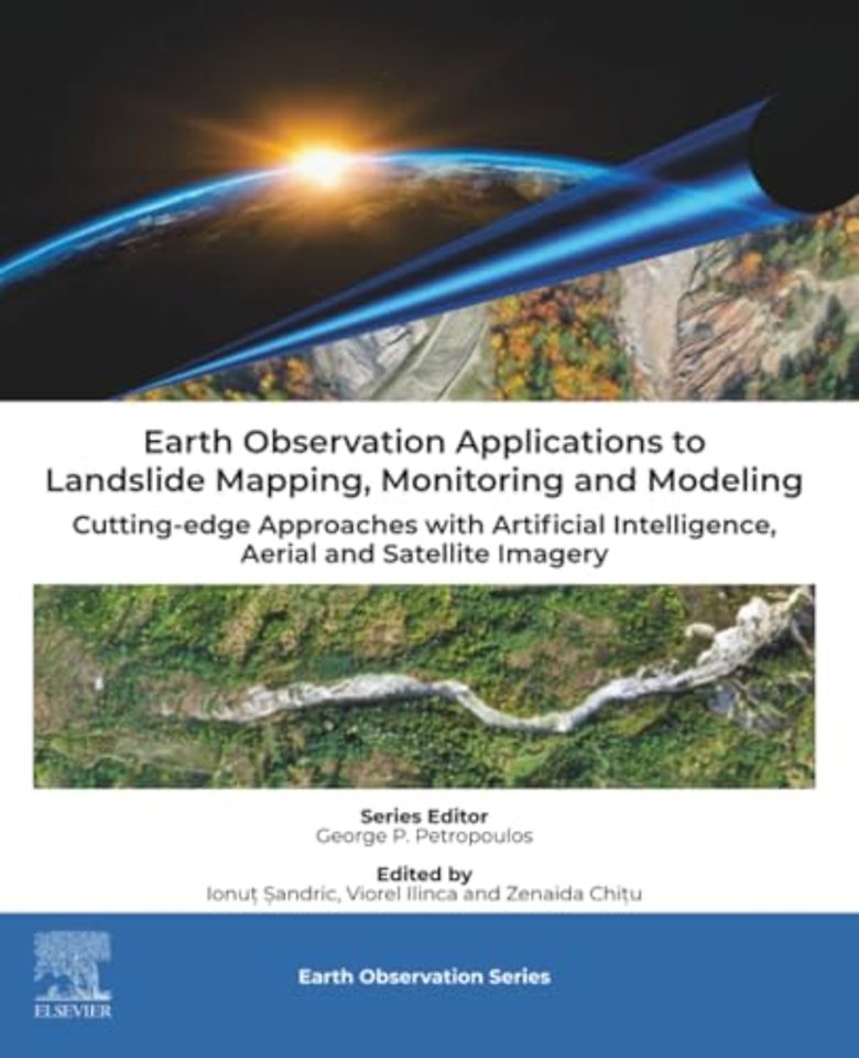 Earth Observation Applications to Landslide Mapping, Monitoring and Modeling