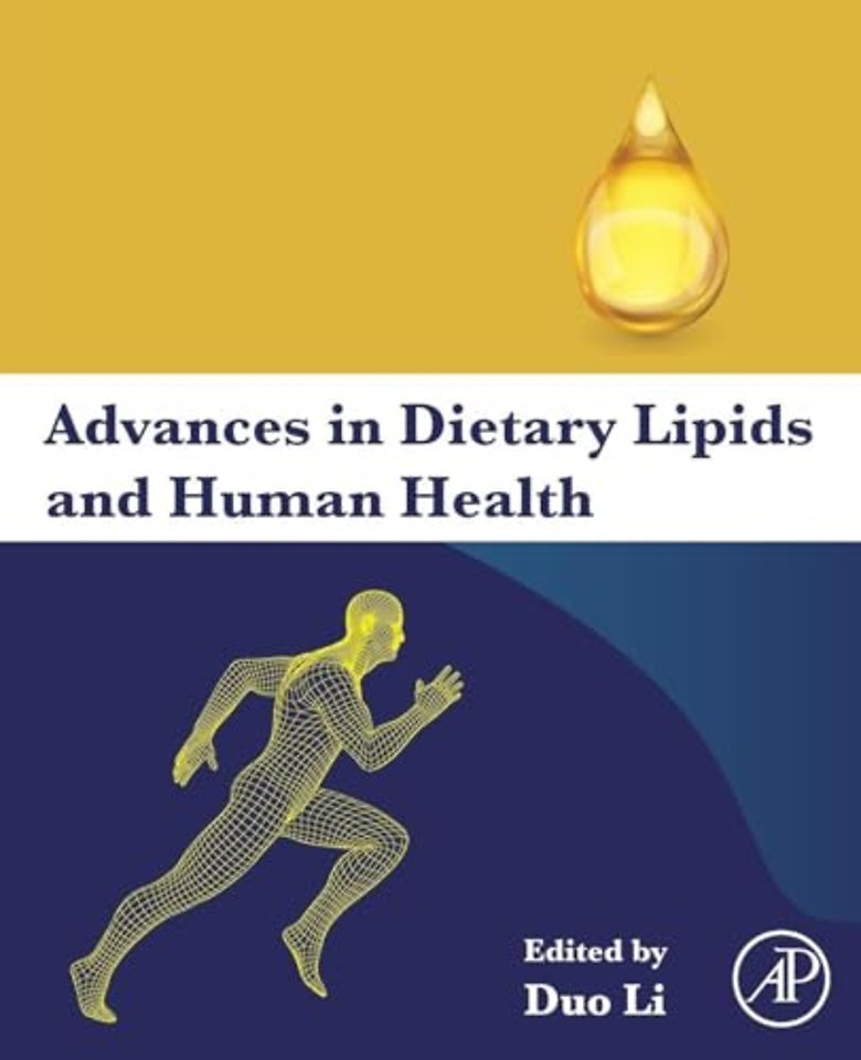 Advances in Dietary Lipids and Human Health