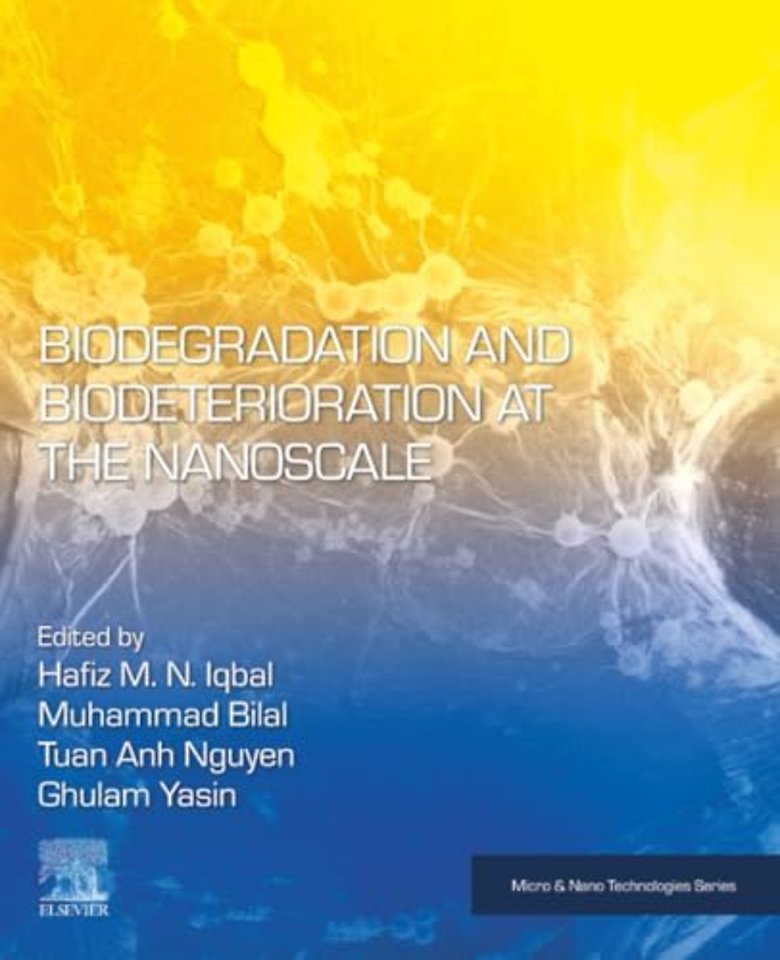 Biodegradation and Biodeterioration at the Nanoscale
