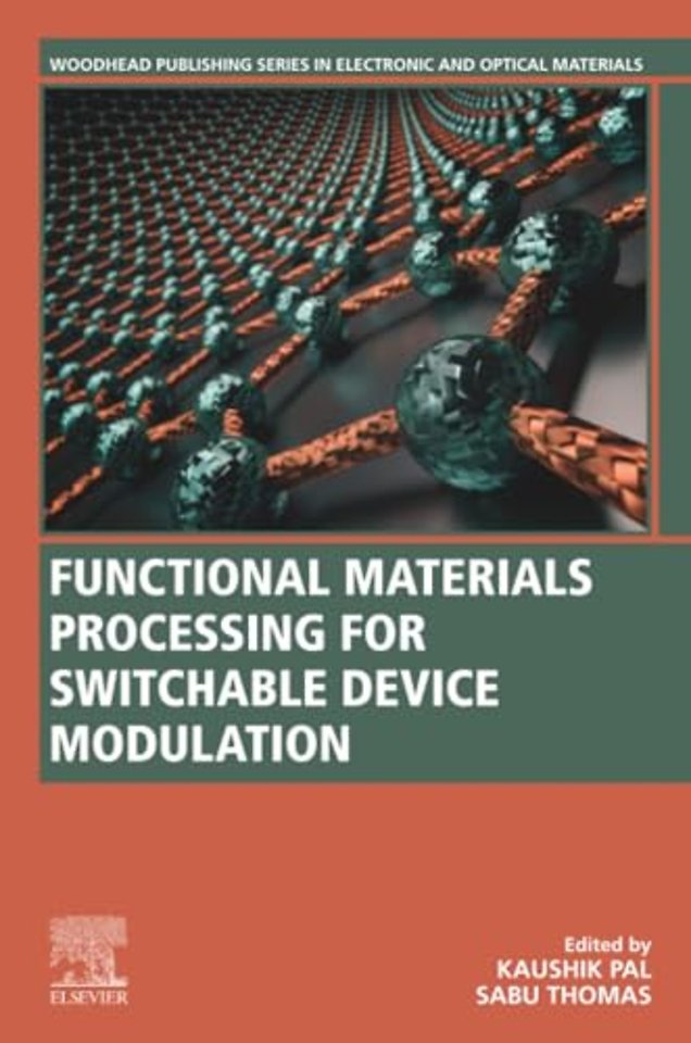 Functional Materials Processing for Switchable Device Modulation