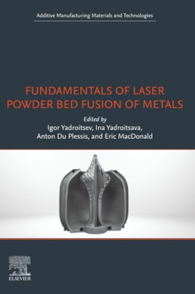 Fundamentals of Laser Powder Bed Fusion of Metals