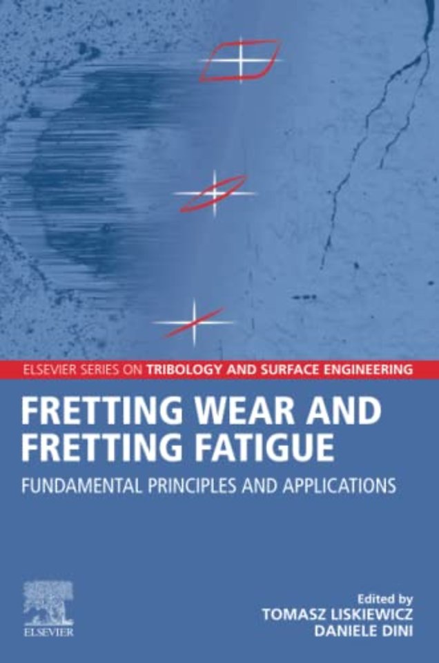 Fretting Wear and Fretting Fatigue