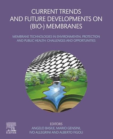 Current Trends and Future Developments on (Bio-) Membranes