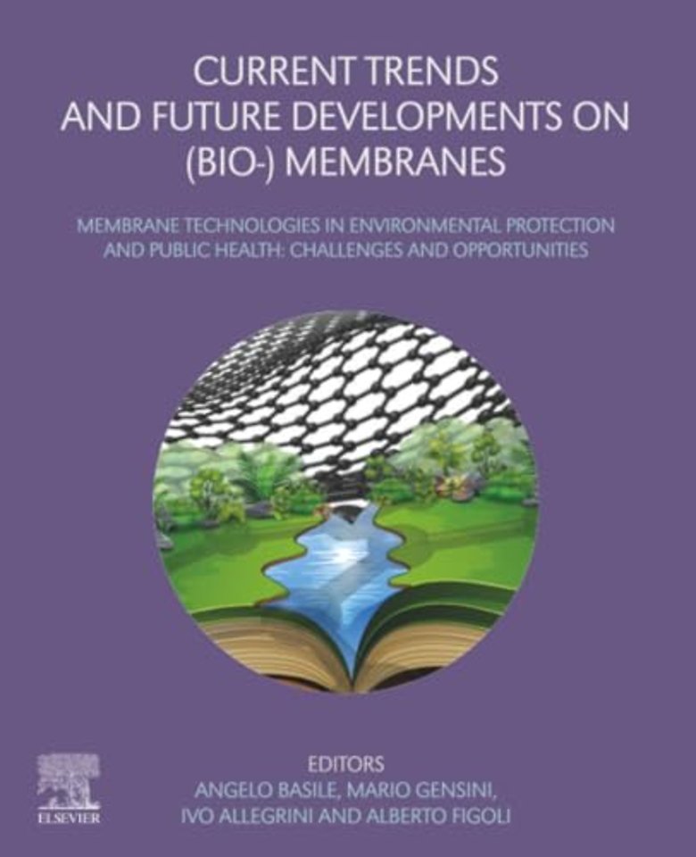 Current Trends and Future Developments on (Bio-) Membranes
