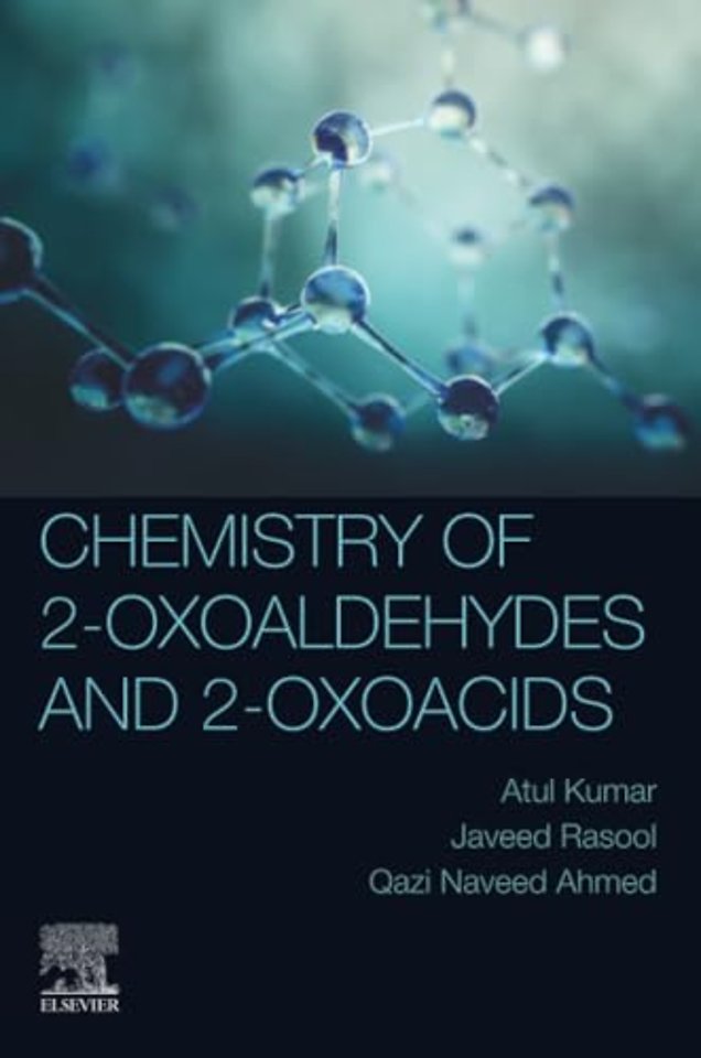 Chemistry of 2-Oxoaldehydes and 2-Oxoacids