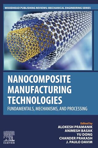 Nanocomposite Manufacturing Technologies