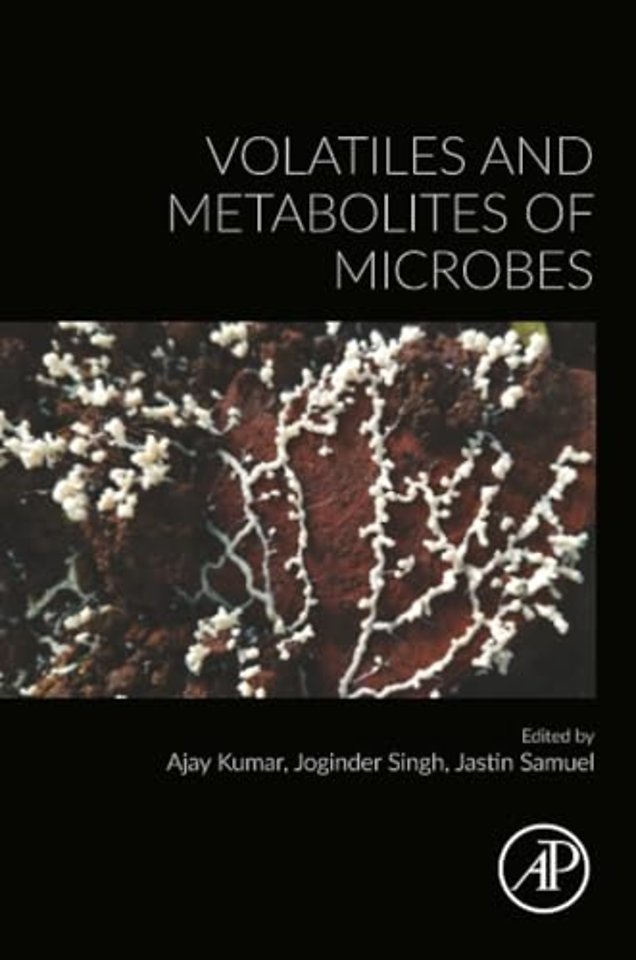 Volatiles and Metabolites of Microbes