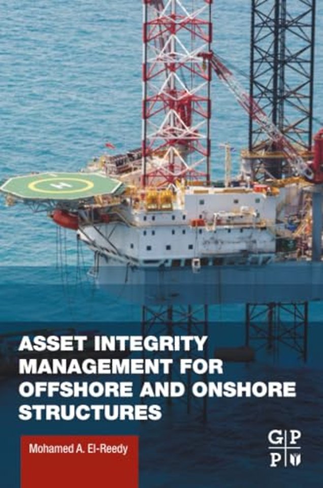 Asset Integrity Management for Offshore and Onshore Structures