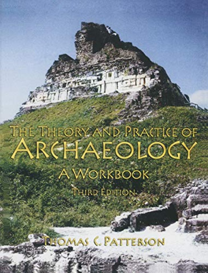 Theory and Practice of Archaeology