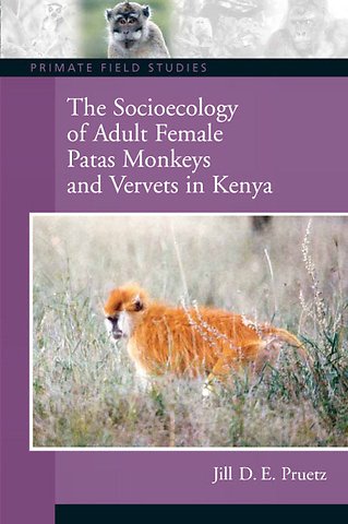 Socioecology of Adult Female Patas Monkeys and Vervets in Kenya